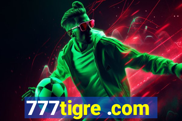 777tigre .com